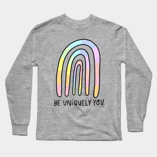 Be Uniquely YOU! Long Sleeve T-Shirt